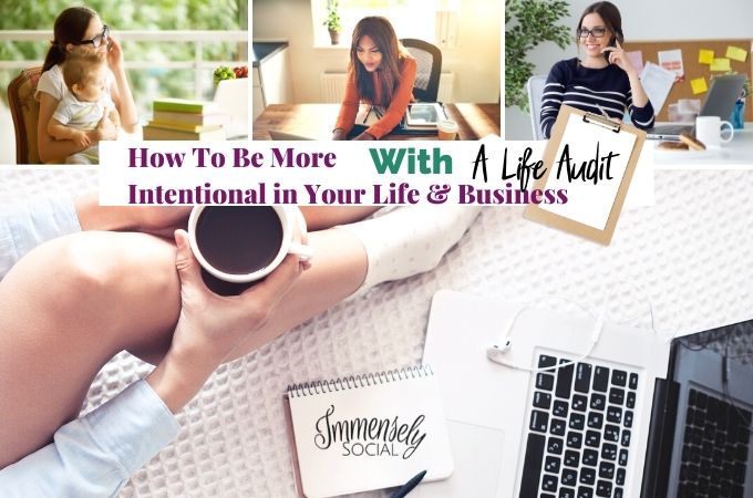 How To Live More Intentionally + Free Life Audit Workbook