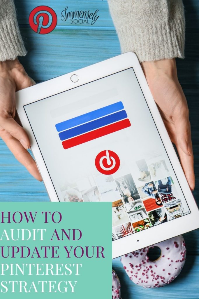 How To Audit and Update Your Pinterest Strategy Now